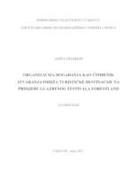 Organizacija događanja kao čimbenik stvaranja imidža turističke destinacije na primjeru glazbenog festivala Forestland